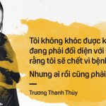 Nữ hoàng startup Thủy Muối: “Tôi không khóc được kể cả khi đối diện với sự thật rằng tôi sẽ chết vì ung thư”